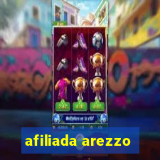 afiliada arezzo